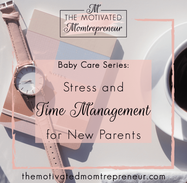 Stress & Time Management For New Parents