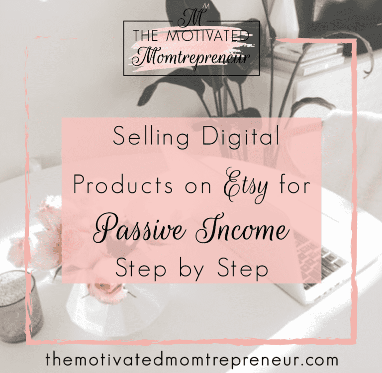 A Step-by-Step Guide to Launching Your Etsy Store and Selling Digital Products for Passive Income