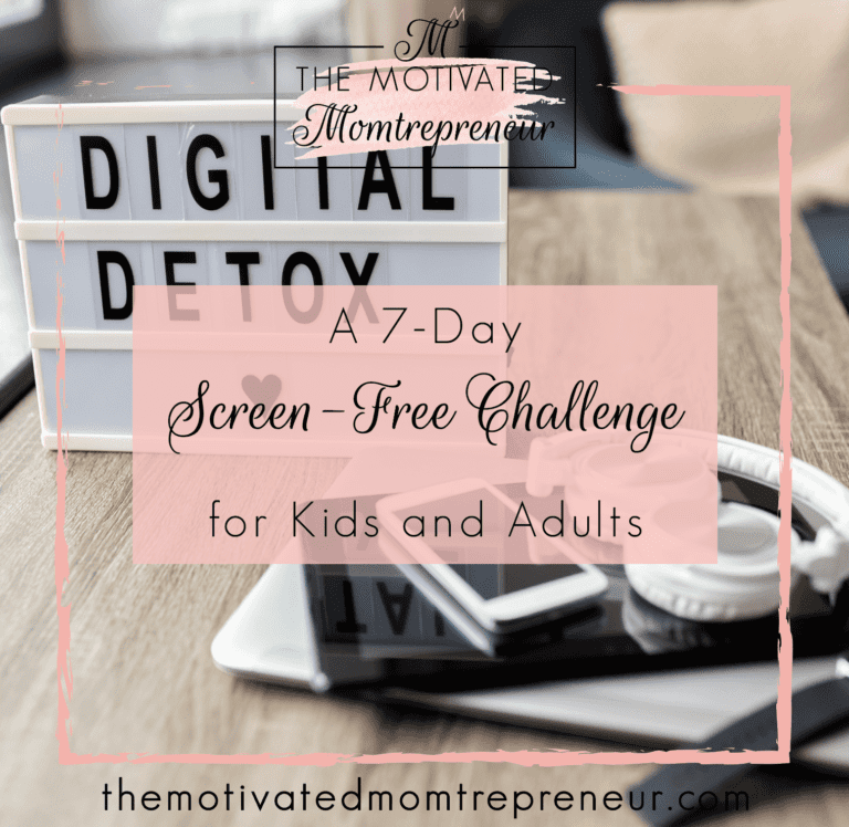 A 7 Day Screen-Free Challenge For Kids & Adults